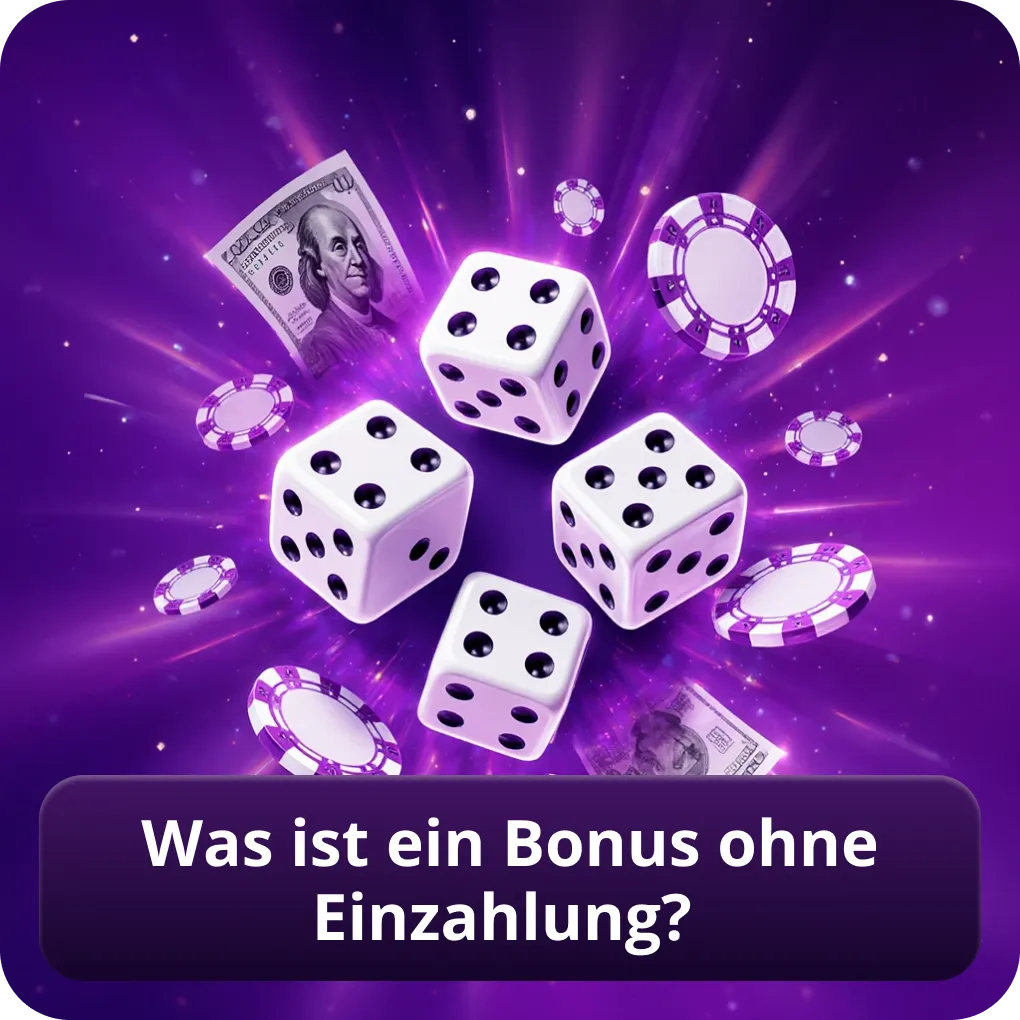 Was ist ein Bonus ohne Einzahlung?