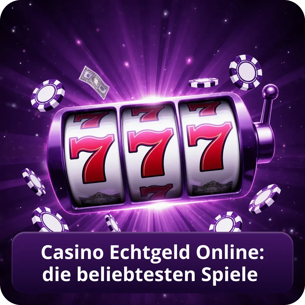 Casino Echtgeld Online: Die beliebtesten Spiele